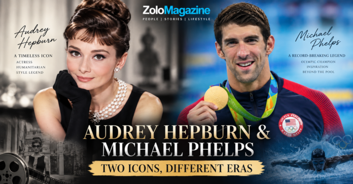 Audrey Hepburn and Michael Phelps comparison highlighting their different careers and legacies