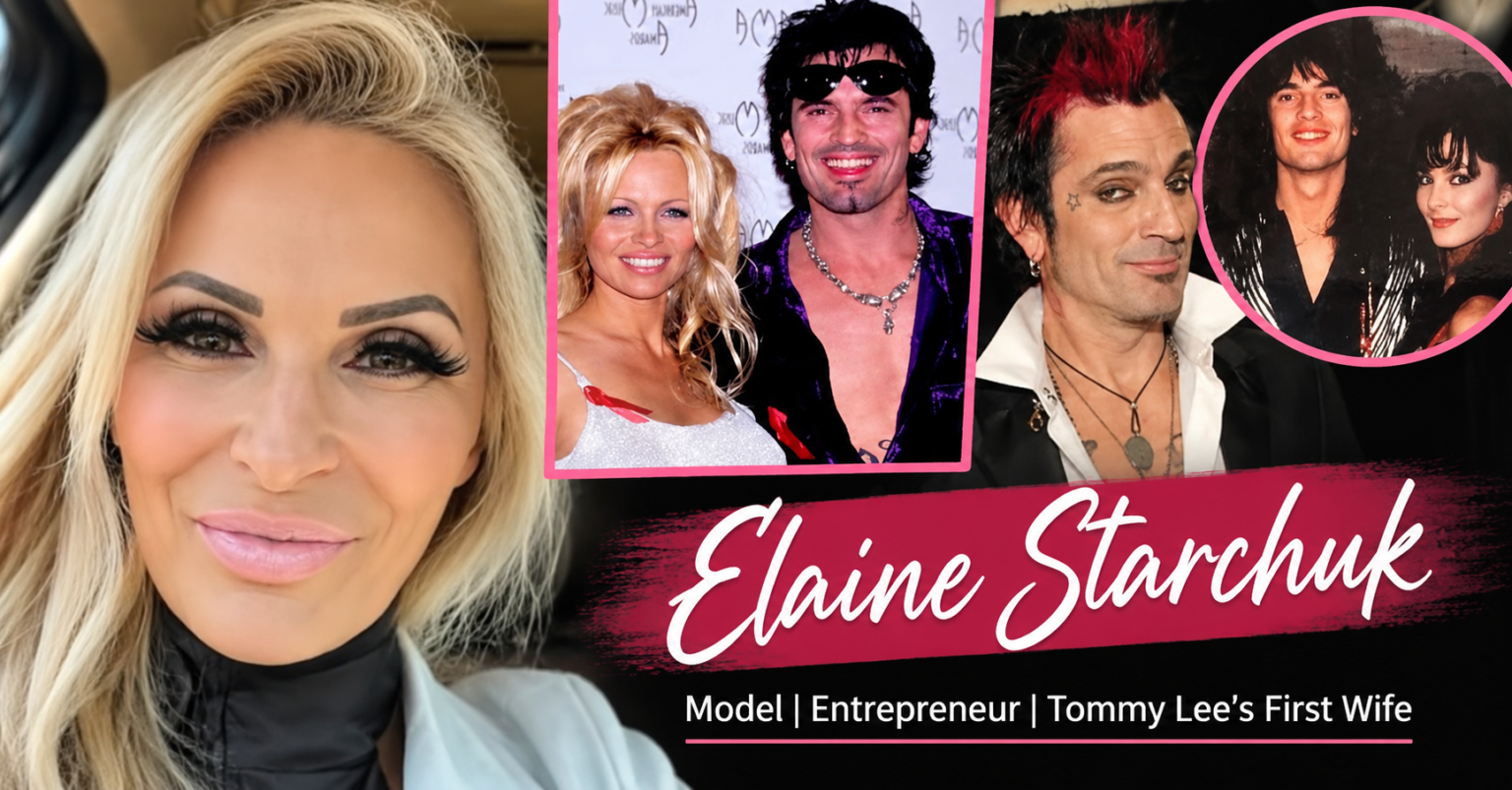 Elaine Starchuk: Life Before and After Tommy Lee